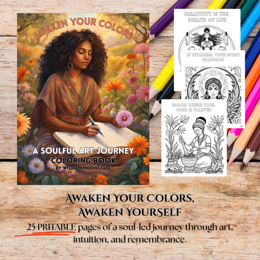 Awaken Your Colors: A Soulful Art Journey (Printable Coloring Book)